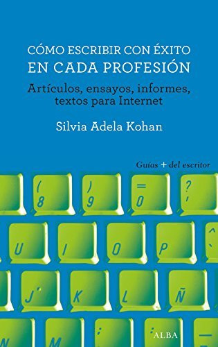 Cómo escribir con éxito en cada profesión (Guías + del escritor) book cover