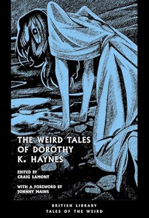 The Weird Tales of Dorothy K Haynes book cover