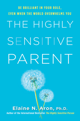 The Highly Sensitive Parent book cover