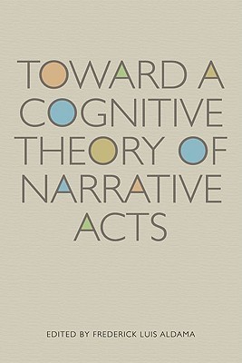 Toward a Cognitive Theory of Narrative Acts book cover