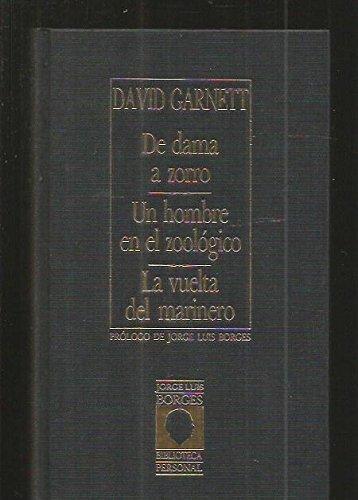 De dama a zorro. Un hombre en el zoológico. La vuelta del marinero book cover
