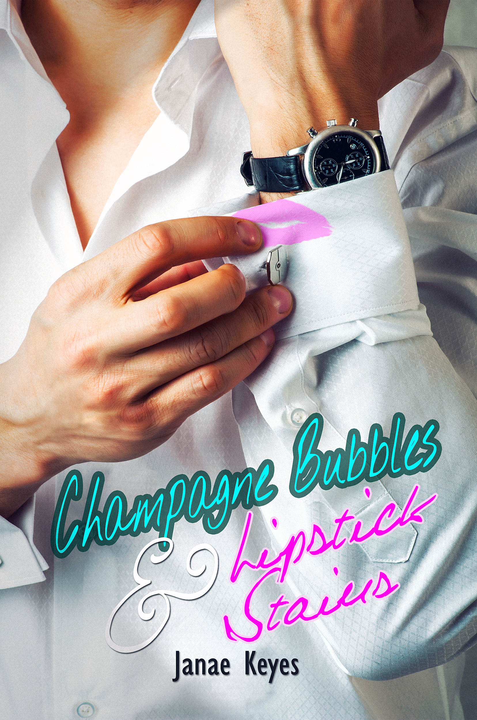 Champagne Bubbles & Lipstick Stains book cover 1