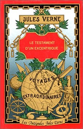 LE TESTAMENT D'UN EXCENTRIQUE - 1ere PARTIE. book cover
