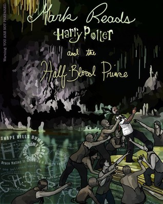 Mark Reads Harry Potter and the Half-Blood Prince book cover