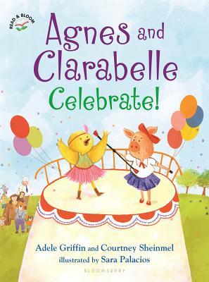 Agnes and Clarabelle Celebrate! book cover