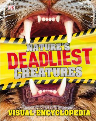 Nature's Deadliest Creatures Visual Encyclopedia book cover