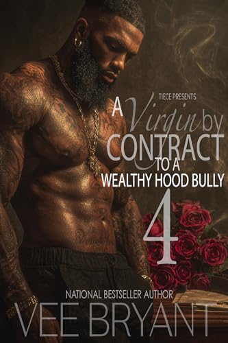 A Virgin By Contract To A Wealthy Hood Bully 4 book cover