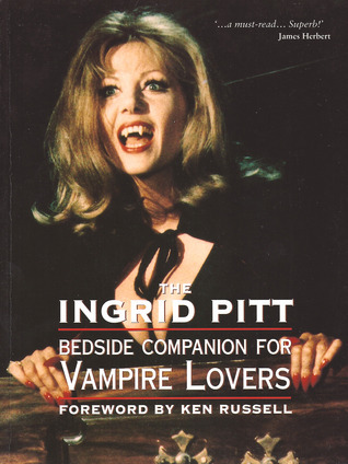 The Ingrid Pitt Bedside Companion for Vampire Lovers book cover