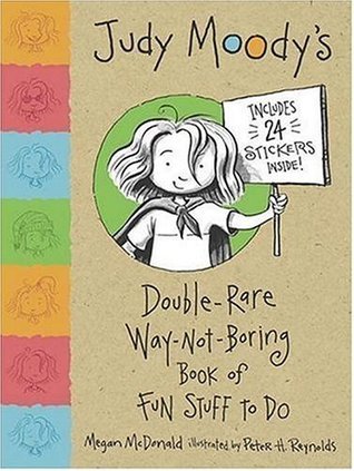 Judy Moody's Double-Rare Way-Not-Boring Book of Fun Stuff to Do book cover