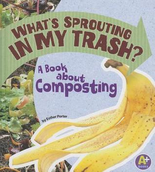 What's Sprouting in My Trash? book cover