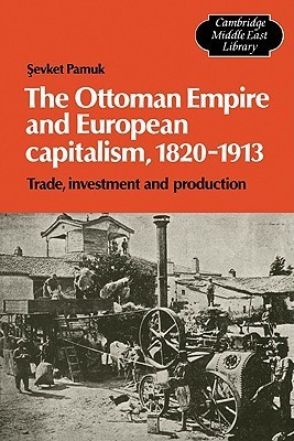 The Ottoman Empire and European Capitalism, 1820-1913 book cover