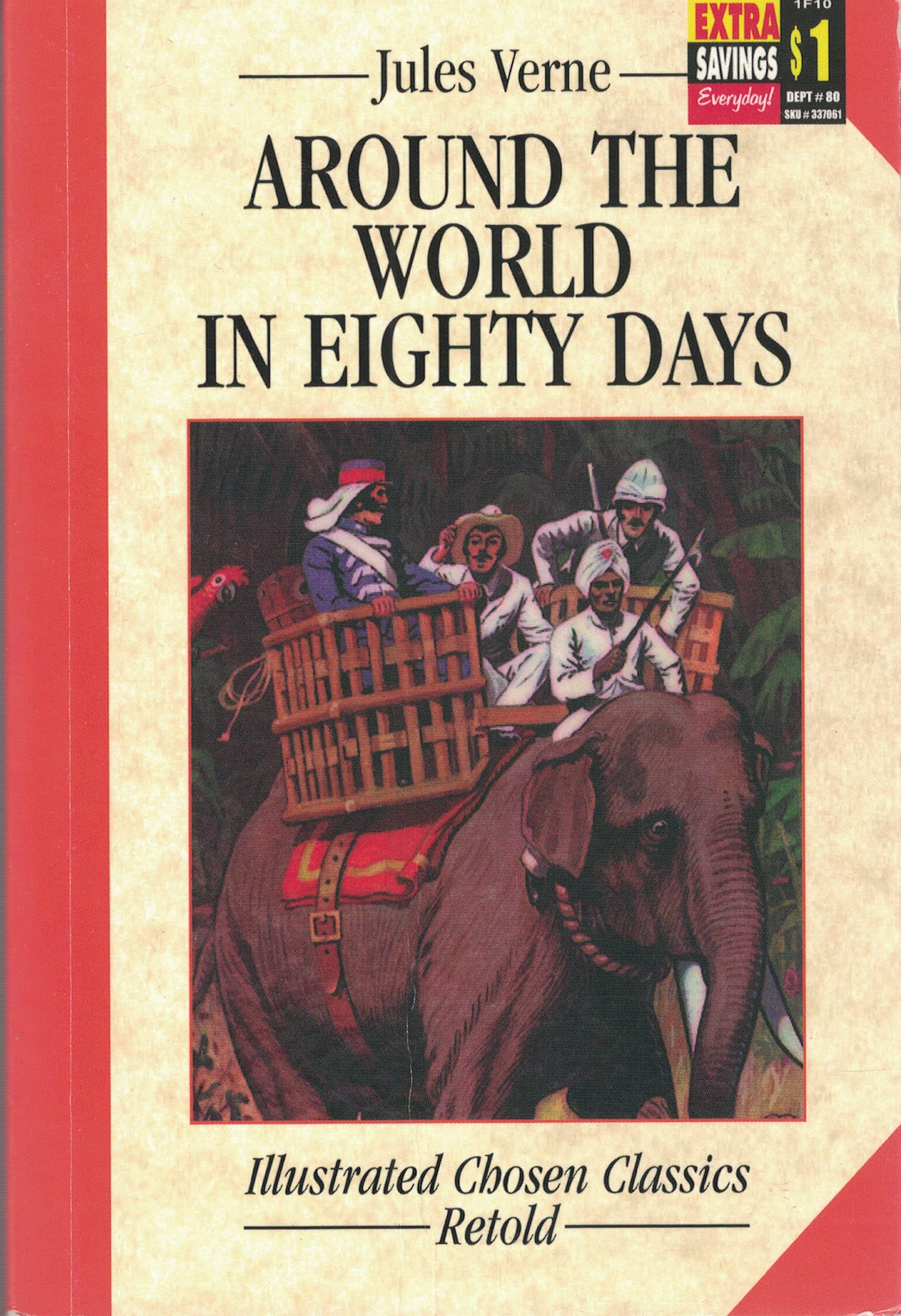 Around the World in Eighty Days, Retold, Illustrated Chosen Classics book cover