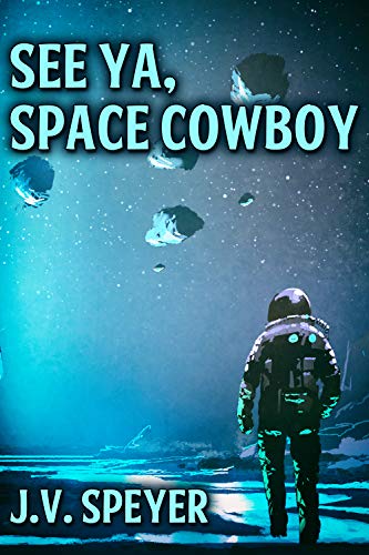 See Ya, Space Cowboy book cover