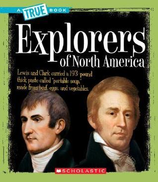 Explorers of North America (A True Book book cover
