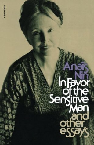 In Favor of the Sensitive Man and Other Essays book cover