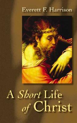 A Short Life of Christ book cover
