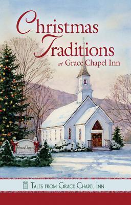Christmas Traditions at Grace Chapel Inn book cover