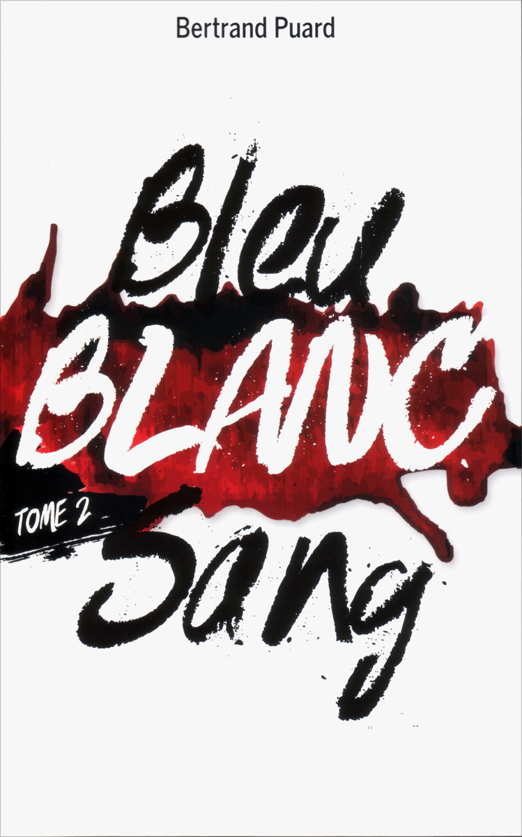Bleu, Blanc, Sang book cover 2
