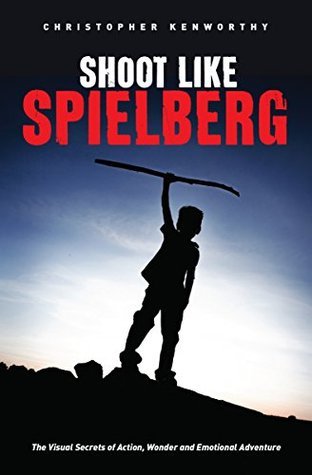 Shoot Like Spielberg book cover