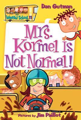 Mrs. Kormel Is Not Normal! book cover