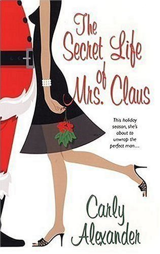 The Secret Life of Mrs. Claus book cover
