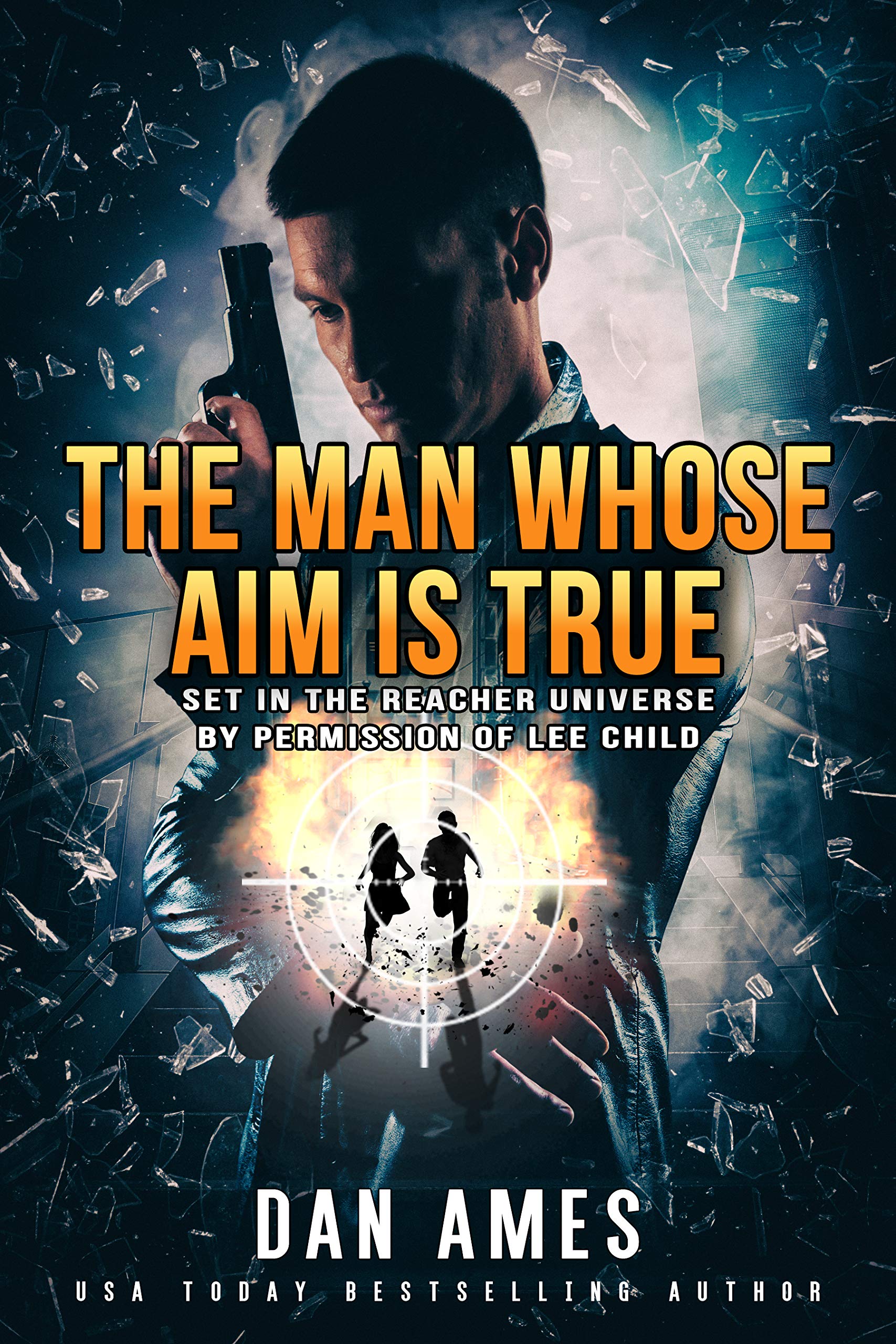 The Man Whose Aim Is True book cover