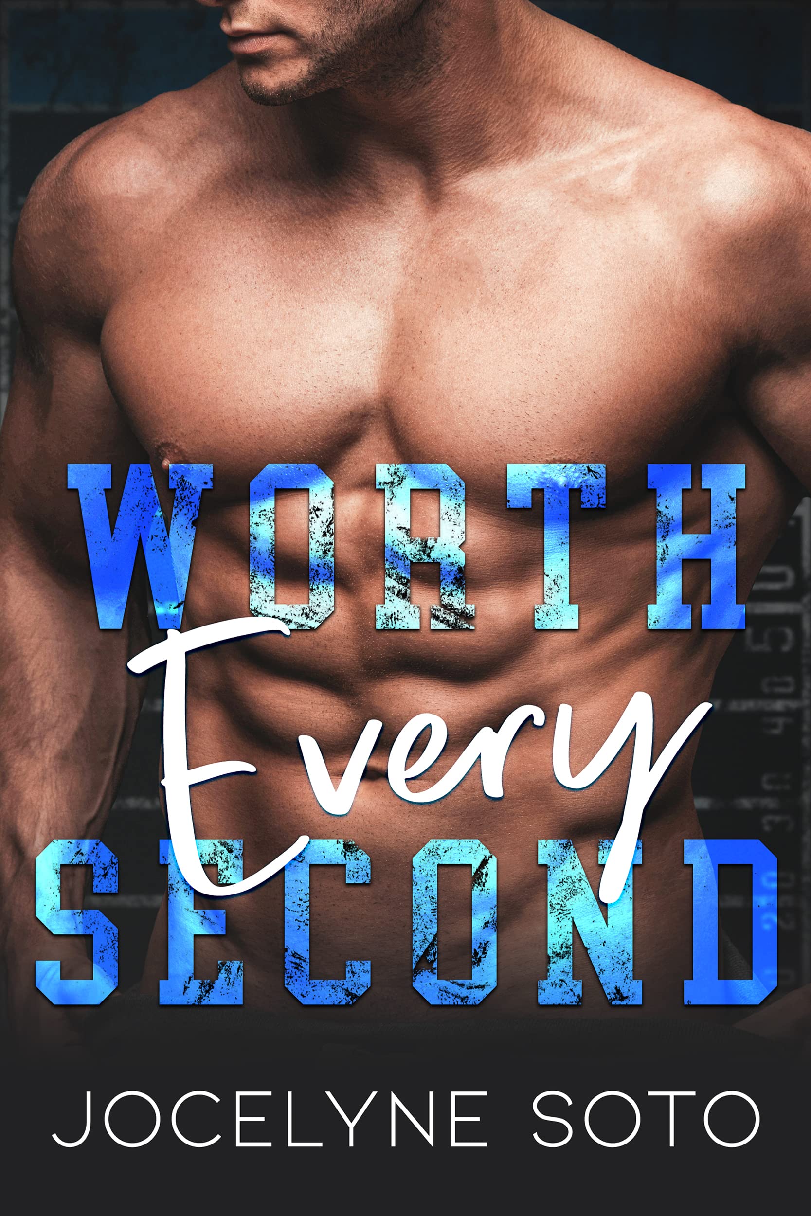 Worth Every Second book cover