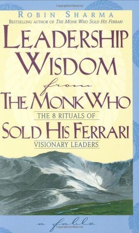 Leadership Wisdom from the Monk Who Sold His Ferrari book cover