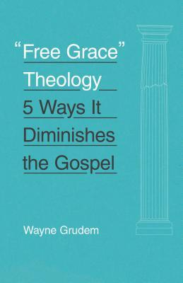 "Free Grace" Theology book cover