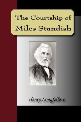 The Courtship Of Miles Standish book cover