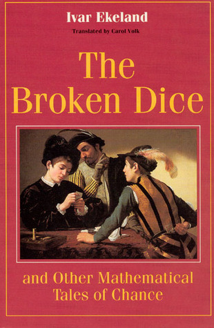 The Broken Dice, and Other Mathematical Tales of Chance book cover