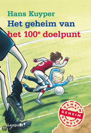 Het geheim van het 100e doelpunt book cover