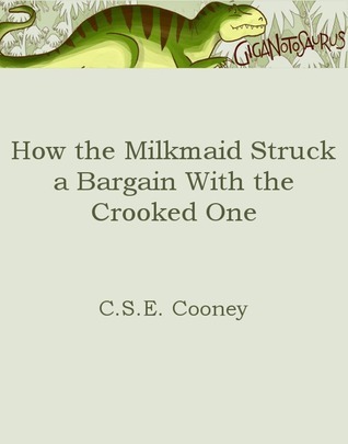 How the Milkmaid Struck a Bargain With the Crooked One book cover