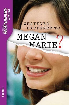 Whatever Happened to Megan Marie? (Mystery) book cover