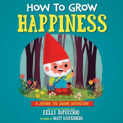 How to Grow Happiness book cover