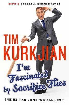 I'm Fascinated by Sacrifice Flies book cover