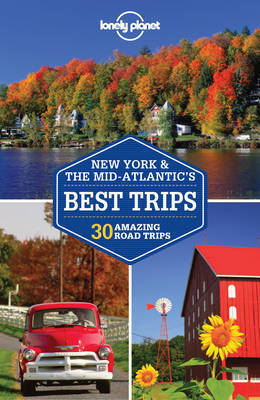 Lonely Planet New York & Mid-Atlantic's Best Trips book cover