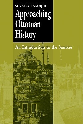 Approaching Ottoman History book cover