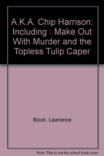 A.K.A. Chip Harrison book cover
