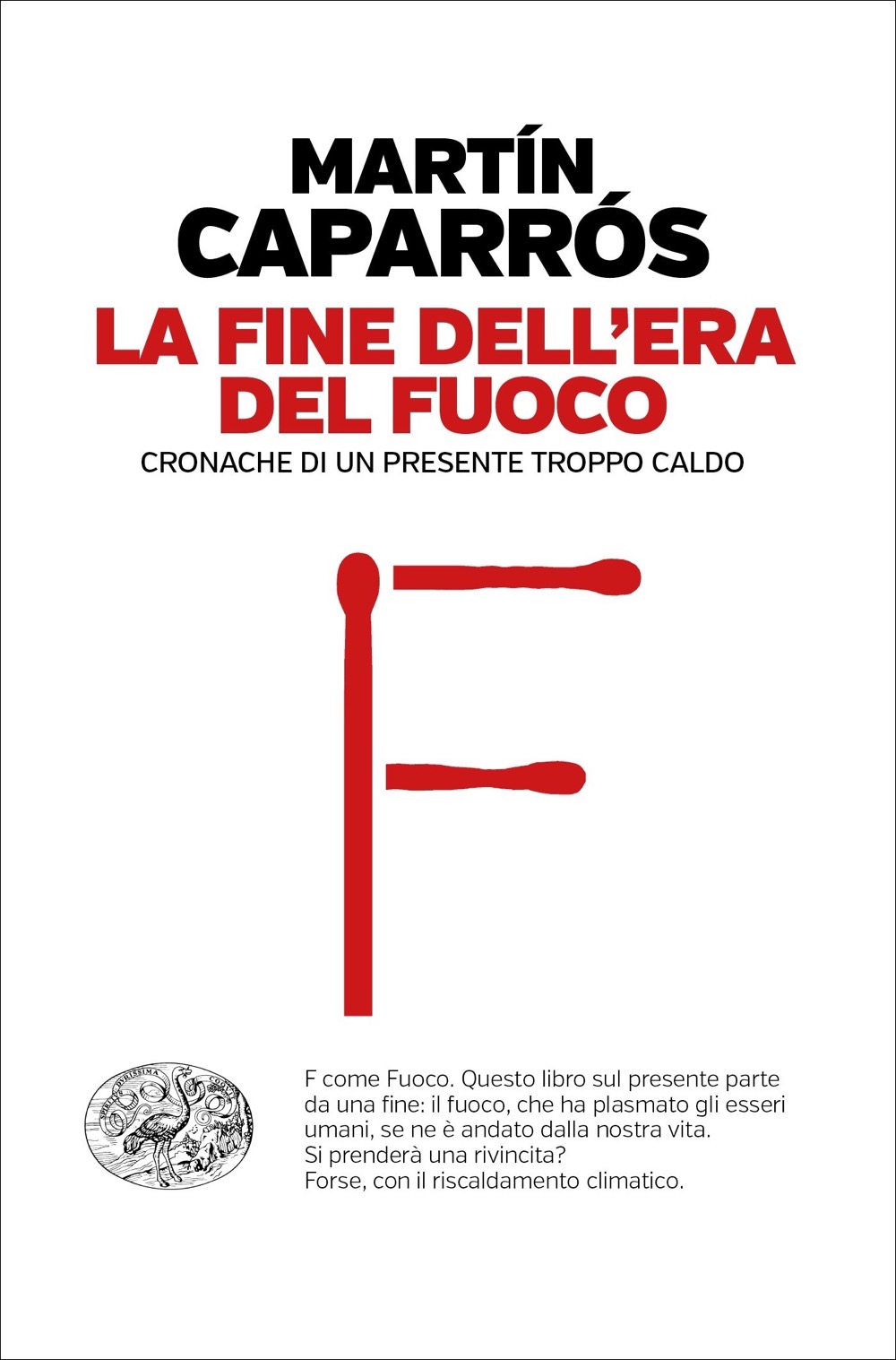 La fine dell'era del fuoco book cover