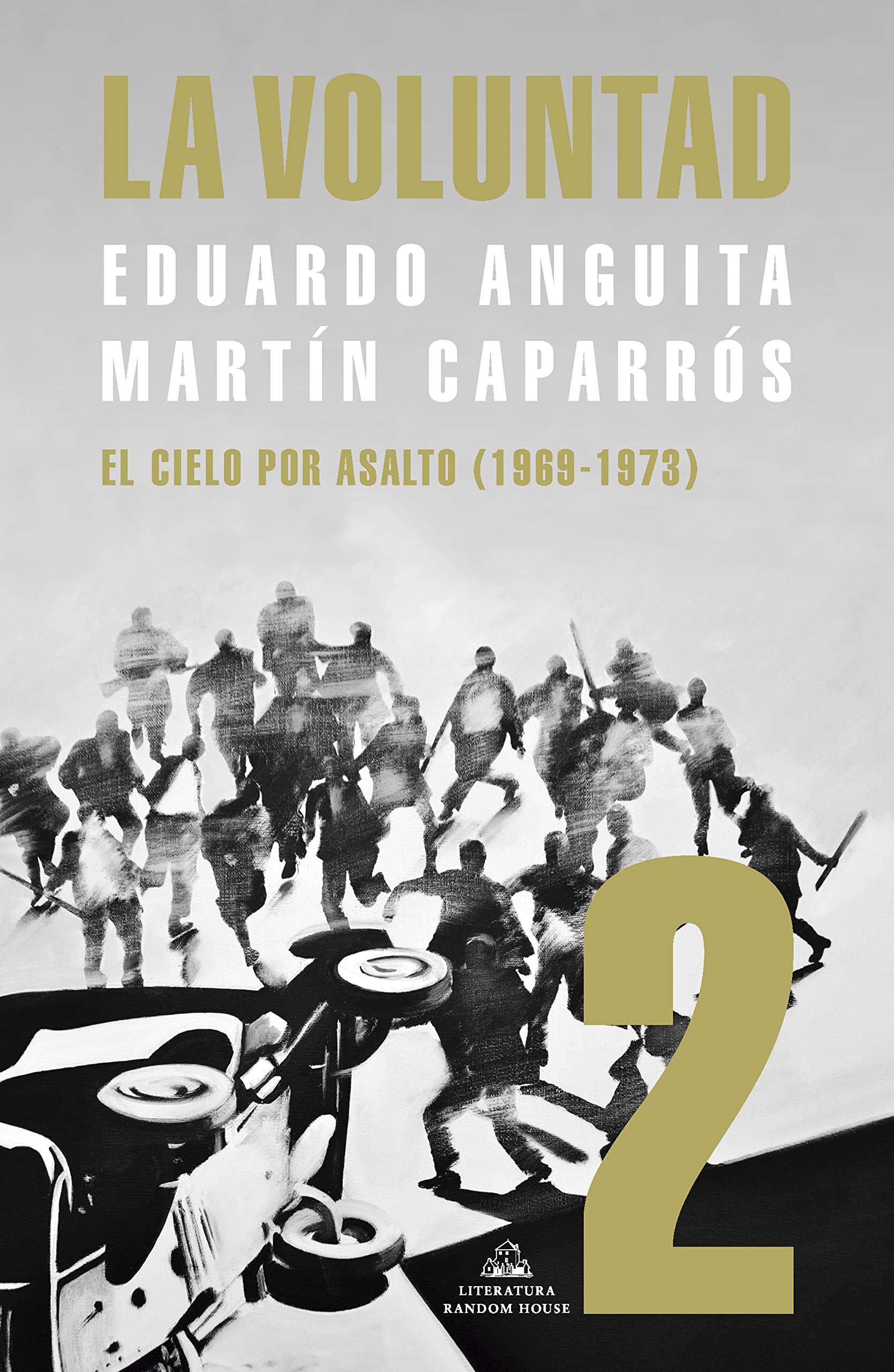 La Voluntad 2. El cielo por asalto (1969 - 1973) book cover