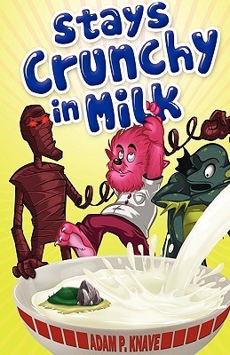Stays Crunchy in Milk book cover