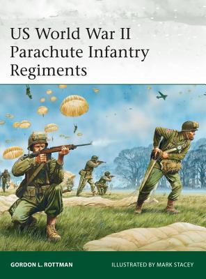 US World War II Parachute Infantry Regiments book cover