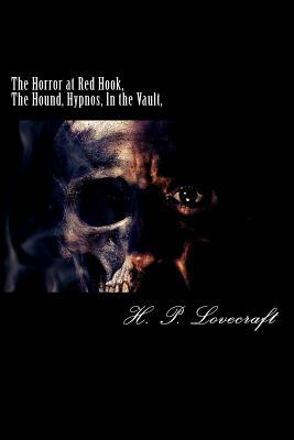 The Horror at Red Hook, The Hound, Hypnos, In the Vault, book cover