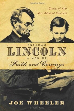 Abraham Lincoln, a Man of Faith and Courage book cover