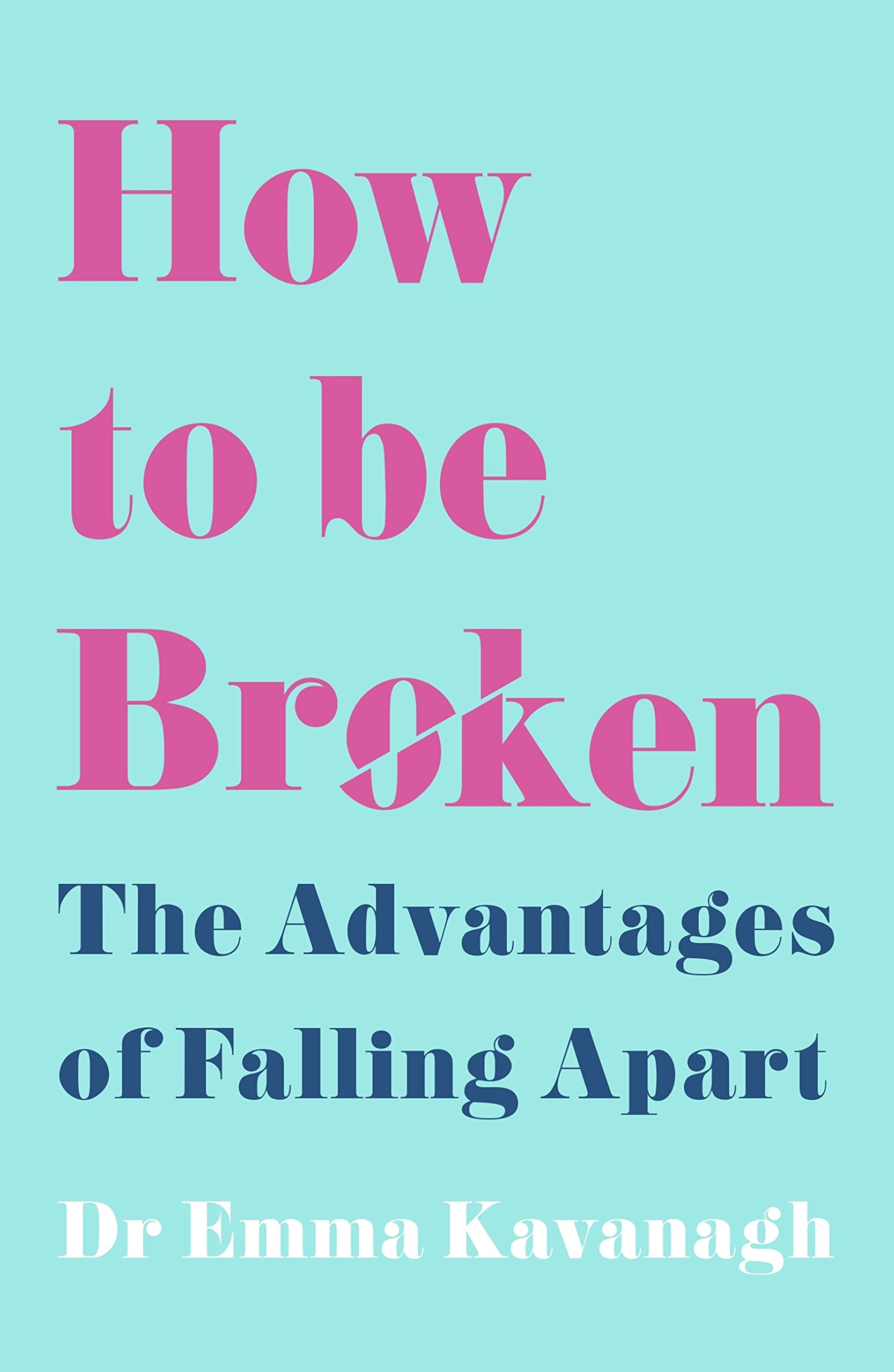 How to Be Broken book cover