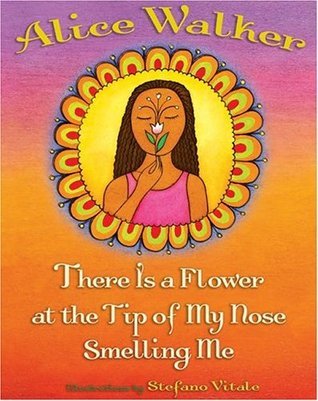 There Is a Flower at the Tip of My Nose Smelling Me book cover
