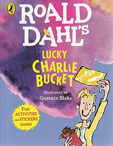 Roald Dahl's Lucky Charlie Bucket book cover