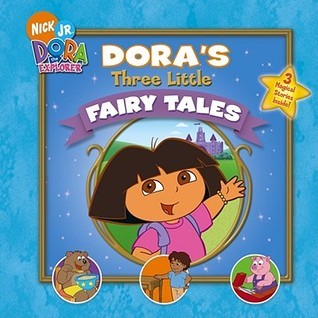 Dora's Three Little Fairy Tales book cover