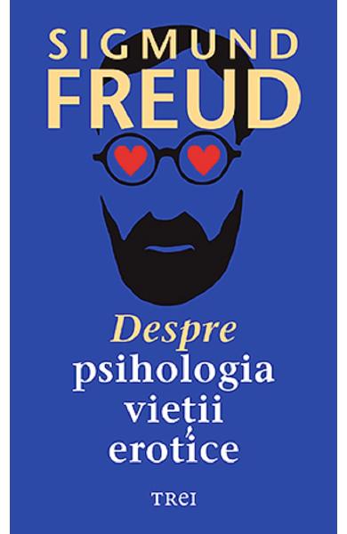 Despre psihologia vieții erotice book cover